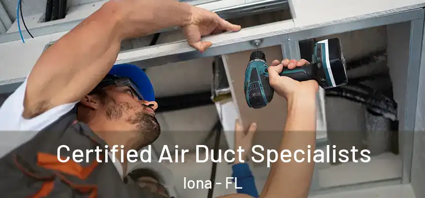 Certified Air Duct Specialists Iona - FL