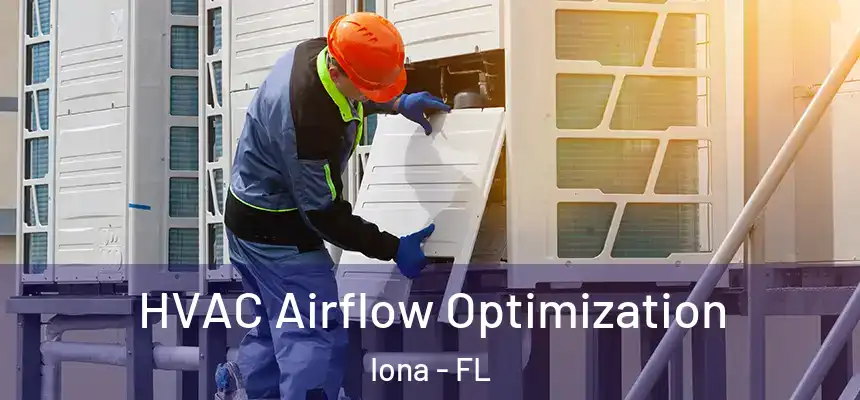 HVAC Airflow Optimization Iona - FL