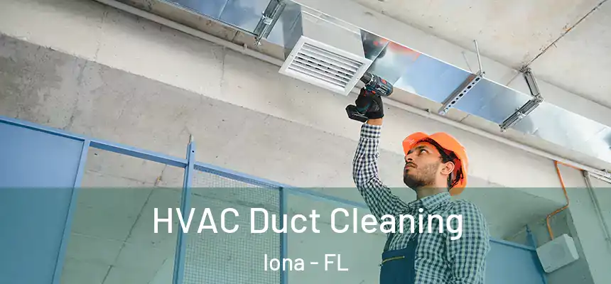 HVAC Duct Cleaning Iona - FL