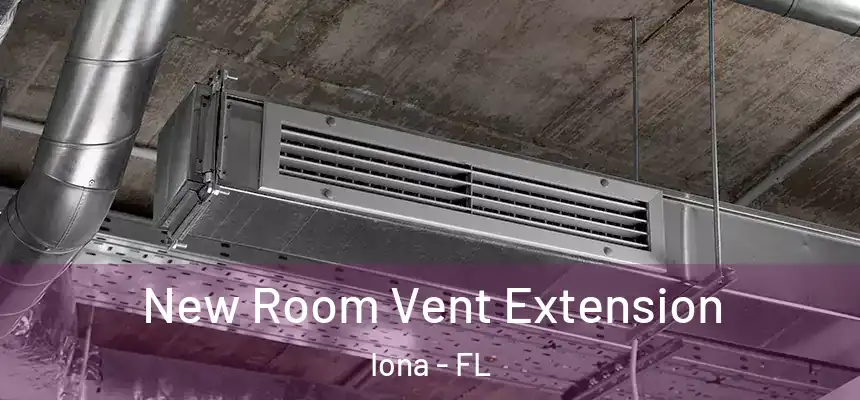 New Room Vent Extension Iona - FL
